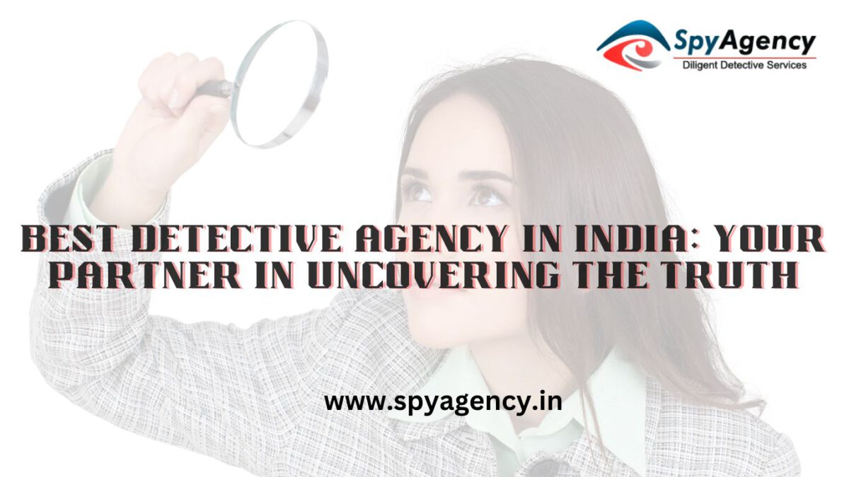 Best Detective Agency in India