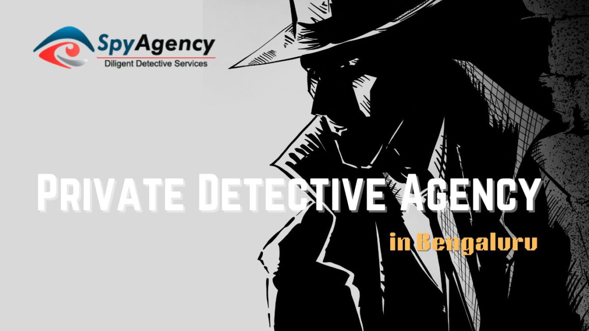 Private Detective Agency in Bengaluru