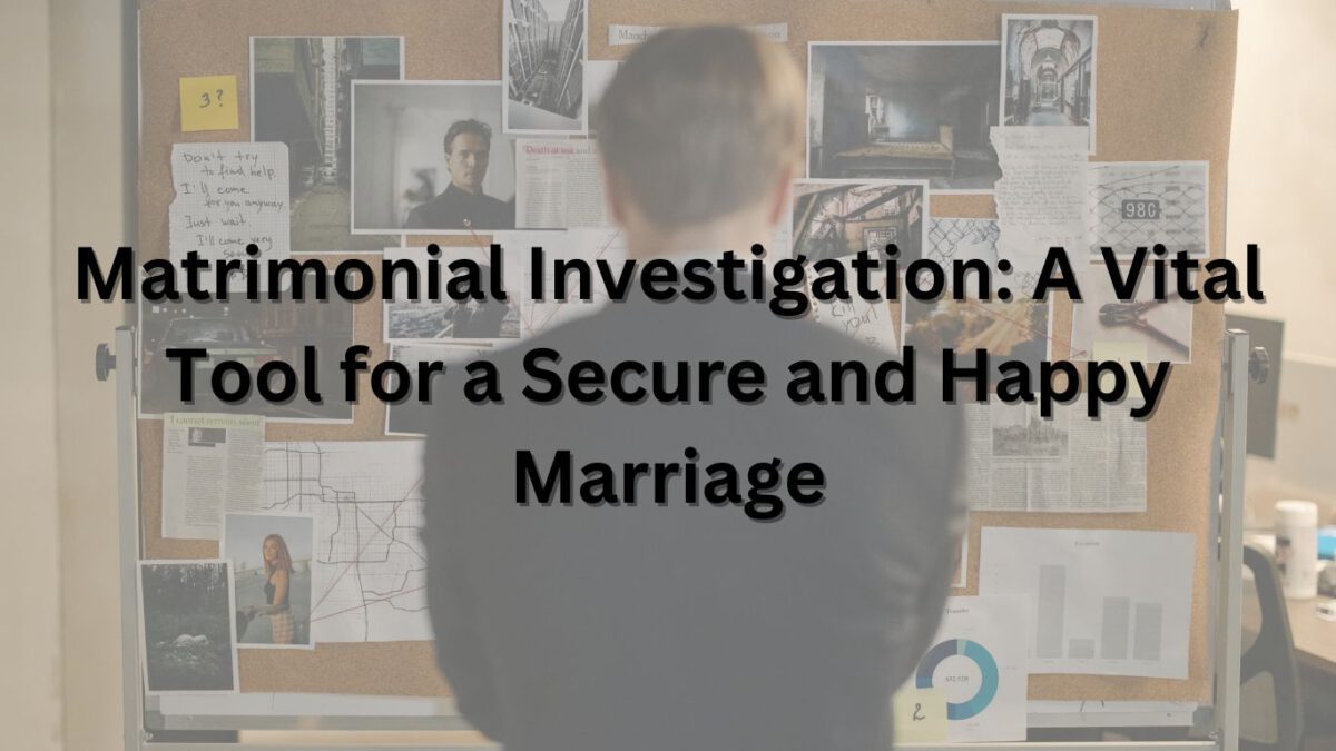 Matrimonial Investigation