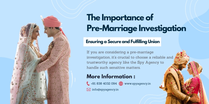 Choosing a reliable agency for pre-matrimonial investigation is very important. The Spy Agency has a strong reputation, positive client feedback, and a proven track record of delivering accurate results.