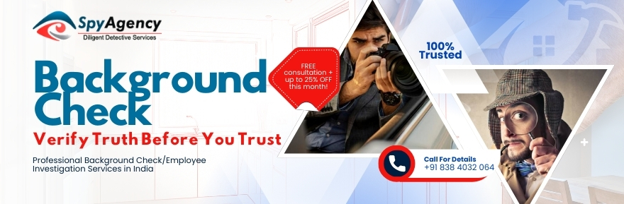 Reliable Background Check Services in India – Trusted Investigations by Spy Agency India