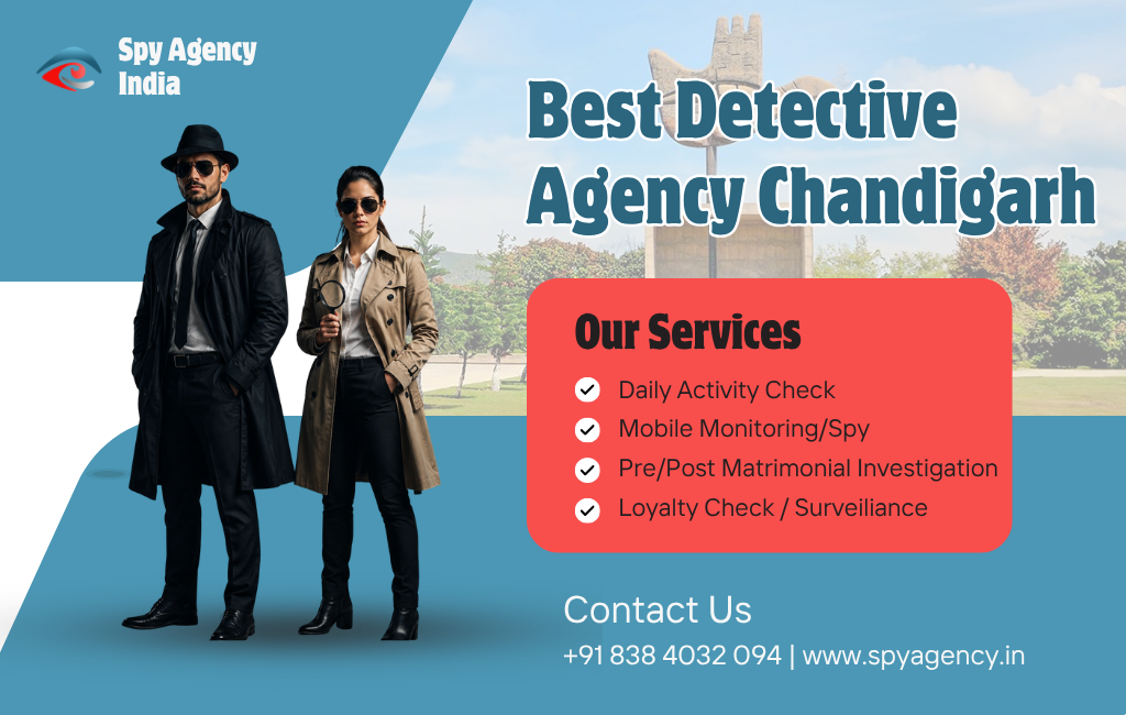Best Detective Agency in Chandigarh – Professional Private Investigation Services for Reliable Results